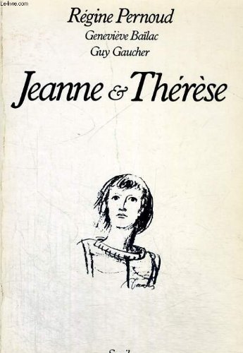 Jeanne et TheÌreÌ€se (French Edition) (9782020067966) by Pernoud, ReÌgine