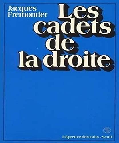 Stock image for Les Cadets de la droite [Paperback] Fremontier, Jacques for sale by LIVREAUTRESORSAS