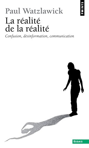 Beispielbild fr La ralit de la ralit: Confusion, Desinformation, Communication zum Verkauf von pompon