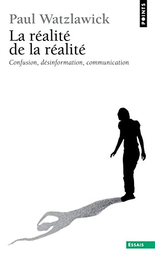 Stock image for La ralit de la ralit: Confusion, Desinformation, Communication for sale by pompon