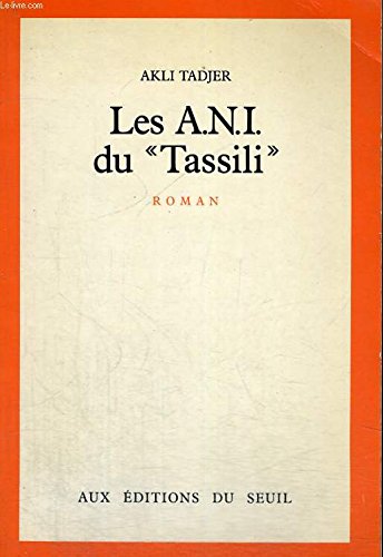 Beispielbild fr Les ANI du " Tassili " zum Verkauf von Ammareal