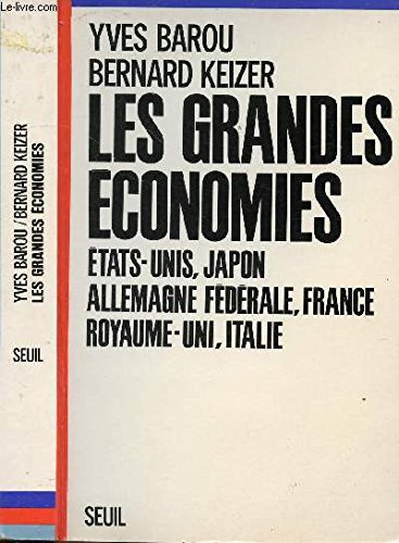 Stock image for Les grandes conomies / etats-unis, Japon, Allemagne federale, France, royaume-uni, Italie for sale by Ammareal