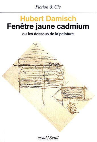 Beispielbild fr FENETRE JAUNE CADMIUM. OU LES DESSOUS DE LA PEINTURE zum Verkauf von Gallix