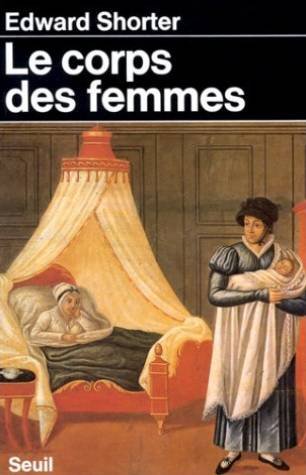 Le Corps des femmes (9782020069717) by Shorter, Edward