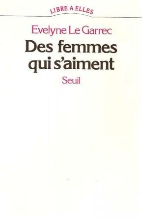 9782020069724: Des femmes qui s'aiment (Libre  elles)