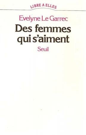 9782020069724: Des femmes qui s'aiment (Libre à elles) (French Edition)