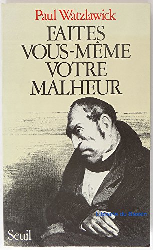 Beispielbild fr Faites vous-mme votre malheur zum Verkauf von Ammareal