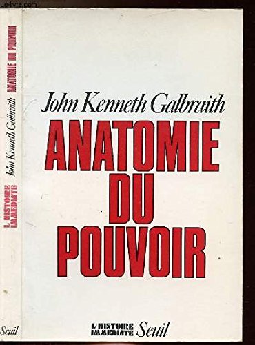 Anatomie du pouvoir (9782020086059) by Galbraith, John Kenneth