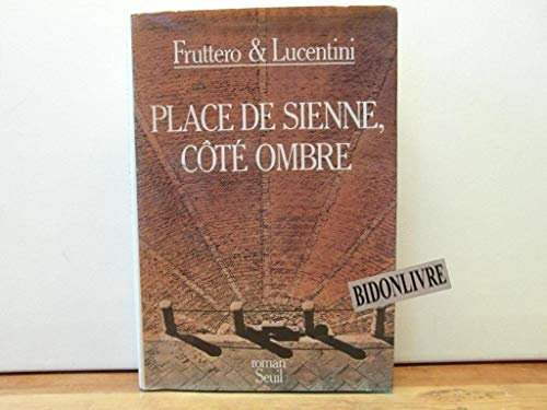 Beispielbild fr Place de Sienne, cot� ombre zum Verkauf von Wonder Book