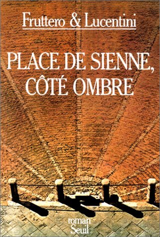 Imagen de archivo de Place de Sienne, cot� ombre a la venta por Wonder Book