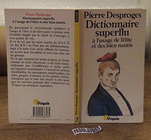 Imagen de archivo de Dictionnaire superflu a` l'usage de l'e lite et des bien nantis (Collection Points. Se rie Point-virgule) (French Edition) a la venta por ThriftBooks-Dallas