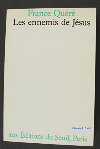 Les ennemis de JeÌsus (French Edition) (9782020086790) by QueÌreÌ, France