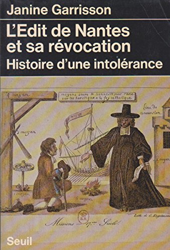 Beispielbild fr L'Edit de Nantes et sa rvocation , histoire d'une intolrance zum Verkauf von medimops