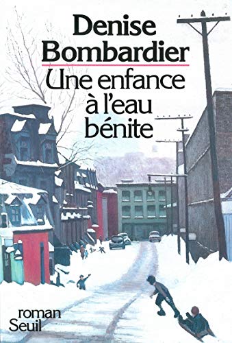 Beispielbild fr Une enfance a l'eau benite (French Edition) zum Verkauf von Better World Books