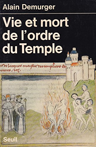 9782020087148: Vie et Mort de l'ordre du Temple (1118-1314)