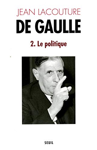 9782020089333: De Gaulle 2. Le politique