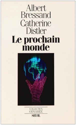 Beispielbild fr Le Prochain monde : Rseaupolis zum Verkauf von Ammareal