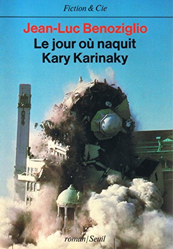 Imagen de archivo de Le Jour o naquit Kary Karinaky (Fiction & C.) a la venta por medimops