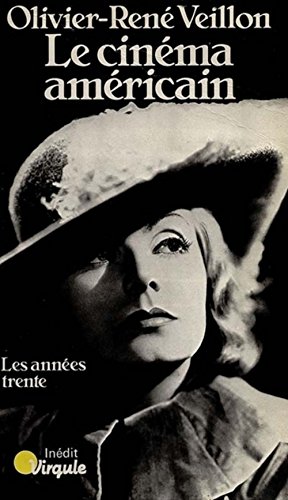 Imagen de archivo de Le Cinema Americain: Les Annees Trente, 1929-1945 (Collection Points. Serie Point-Virgule ; V40) (French Edition) a la venta por Katsumi-san Co.