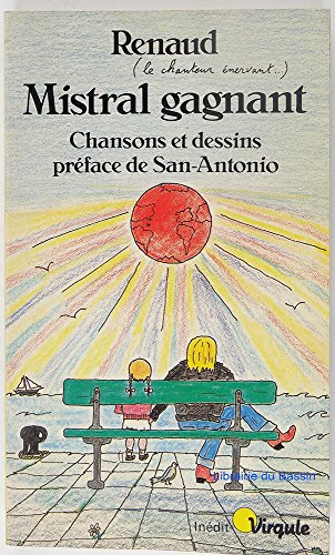 Imagen de archivo de Renaud Mistral gagnant: Chansons et dessins a la venta por ThriftBooks-Dallas