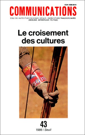 Stock image for Communications No. 43, Le Croisement des Cultures. for sale by N. Fagin Books