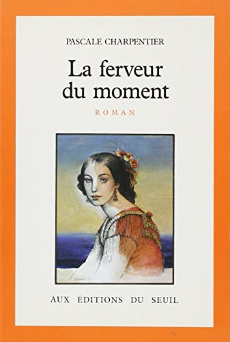 Stock image for La Ferveur du moment for sale by Books From California