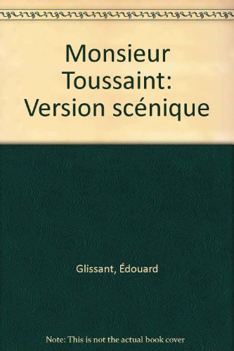 Beispielbild fr Monsieur Toussaint : Version sc�nique zum Verkauf von Wonder Book