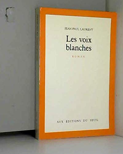 Stock image for les voix blanches for sale by Librairie Th  la page