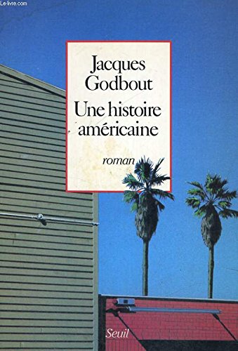 Beispielbild fr Une histoire americaine: Roman (French Edition) zum Verkauf von Better World Books