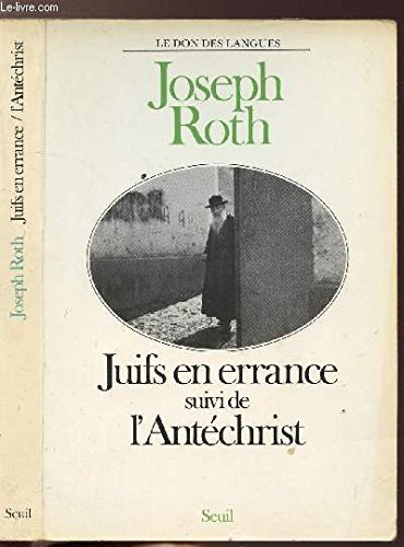 Juifs en errance. (suivi de) L'Antéchrist : Essais