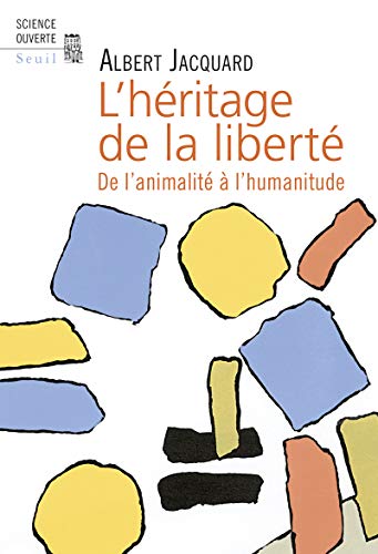 9782020093446: L'Hritage de la libert: De l'animalit  l'humanitude