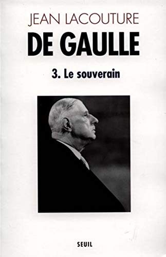 9782020093514: De Gaulle, tome 3 : Le Souverain