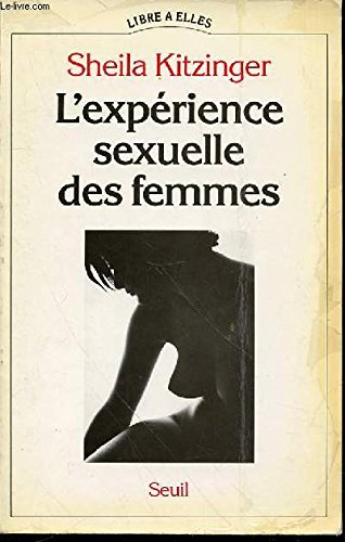 9782020093828: L'Exprience sexuelle des femmes (Libre  elles)