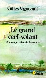 Beispielbild fr Le Grand Cerf-volant. Pomes, contes et chansons zum Verkauf von medimops