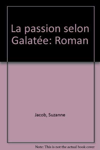 Beispielbild fr La Passion selon Galate zum Verkauf von LiLi - La Libert des Livres