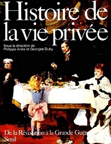 9782020094559: Histoire de la vie prive, tome 4: De la Rvolution  la Grande Guerre (L''Univers historique, 4)