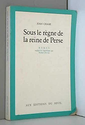 Beispielbild fr Sous le rgne de la reine de Perse zum Verkauf von medimops