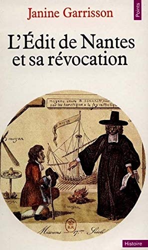 Beispielbild fr L'EDIT DE NANTES ET SA REVOCATION : Histoire d'une intolrance (Points Histoire) zum Verkauf von Mercado de Libros usados de Benimaclet