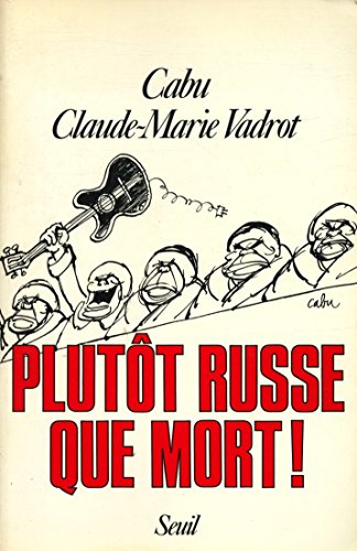 Beispielbild fr Plutt russe que mort ! zum Verkauf von Ammareal