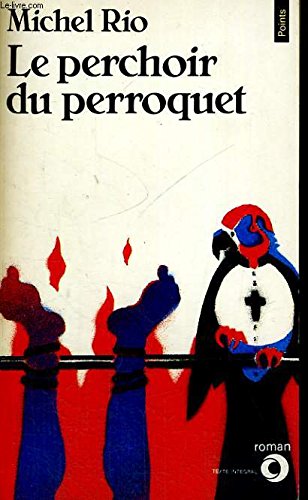 Stock image for Perchoir du perroquet (le) for sale by Better World Books: West