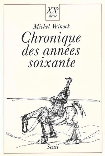 Beispielbild fr Chronique des annes soixante zum Verkauf von Ammareal