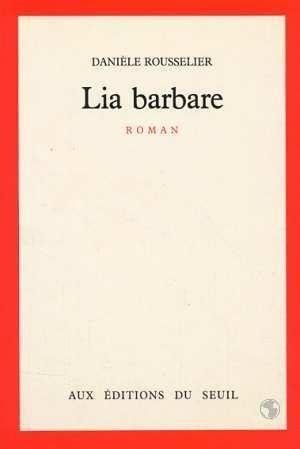 Beispielbild fr LIA BARBARE zum Verkauf von LiLi - La Libert des Livres