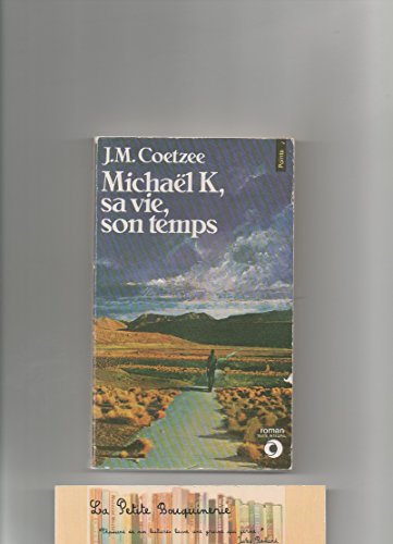Stock image for Michael K: Sa vie, son temps Coetzee, J. M. for sale by LIVREAUTRESORSAS