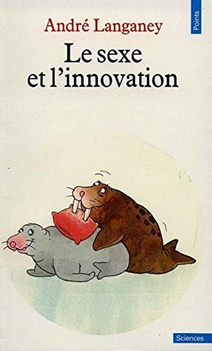 Stock image for Le sexe et l'innovation for sale by medimops
