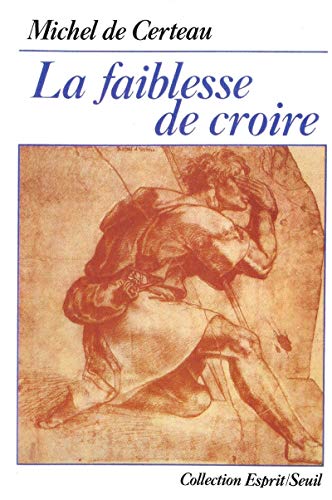 Stock image for La faiblesse de croire for sale by medimops