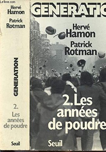 Beispielbild fr Gnration : 2. Les annes de poudre zum Verkauf von Librairie Th  la page