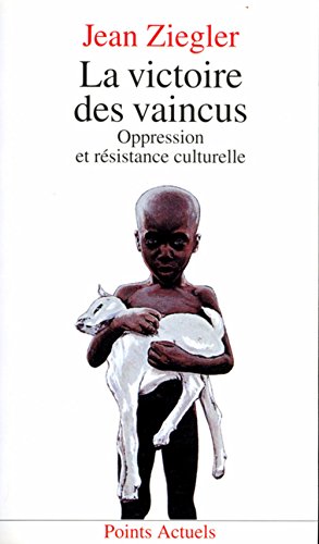 Beispielbild fr Victoire des vaincus: Oppression et resistance culturelle zum Verkauf von J. HOOD, BOOKSELLERS,    ABAA/ILAB