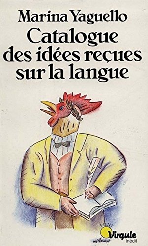 Stock image for Catalogue des idees recues sur la langue (French Edition) for sale by ThriftBooks-Dallas