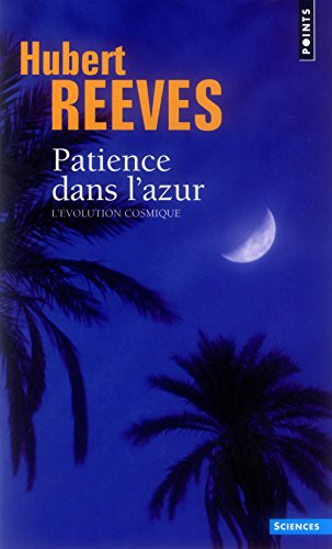 9782020099172: Patience Dans L'Azur. L'Evolution Cosmique, Edition 1988