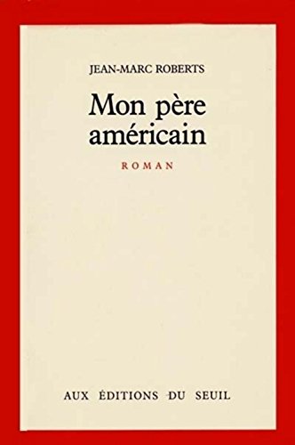 9782020099226: Mon pre amricain: Roman